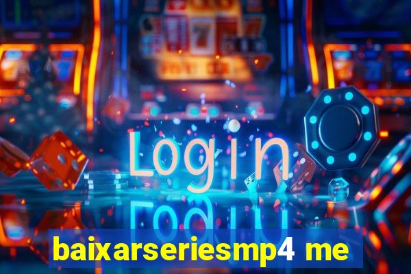 baixarseriesmp4 me